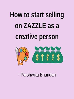 cover image of How to start selling on ZAZZLE as a creative person